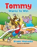 Tommy Wants To Win