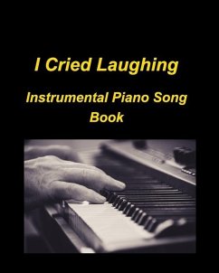 I cried Laughing Instrumental Piano Song Book - Taylor, Mary