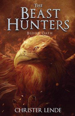 The Beast Hunters Blood Oath - Lende, Christer