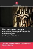 Mecanismos para a construção e políticas de construção