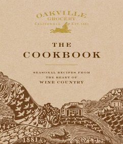 Oakville Grocery The Cookbook - Owen, Weldon