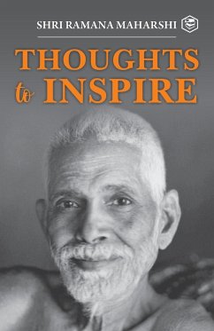 Thoughts to Inspiring - Maharshi, Shri Ramana