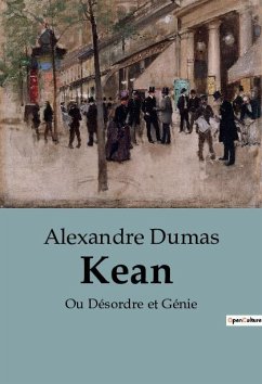 Kean - Dumas, Alexandre