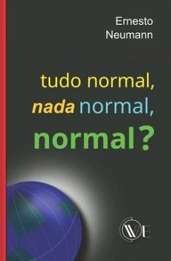 Tudo normal, nada normal, normal - Neumann, Ernesto