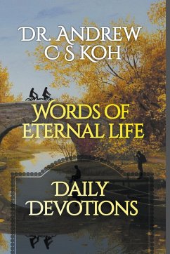 Words of Eternal Life - Koh, Andrew C S