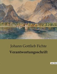 Verantwortungsschrift - Fichte, Johann Gottlieb