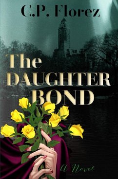 The Daughter Bond - Florez, C. P.