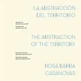 La abstracción del territorio = The abstraction of the territory