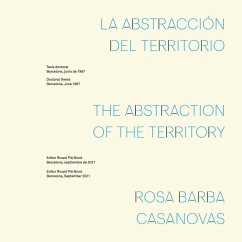 La abstracción del territorio = The abstraction of the territory