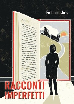 Racconti imperfetti - Moss, Federico