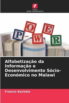 Alfabetização da Informação e Desenvolvimento Sócio-Económico no Malawi - Kachala, Francis