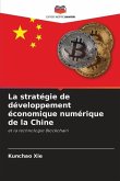 La stratégie de développement économique numérique de la Chine