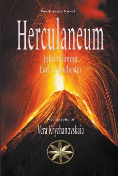 Herculaneum - Kryzhanovskaia, Vera; Wilmot, John Earl of Rochester
