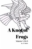 A Knot of Frogs Vol 1-3