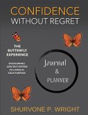 Confidence Without Regret- Companion Journal/Planner