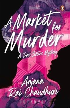 A Market for Murder: A Das Sisters Mystery - Chaudhuri, Anjana Rai