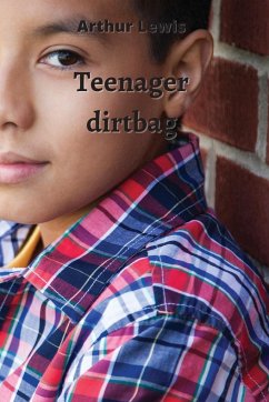 Teenager dirtbag - Lewis, Arthur