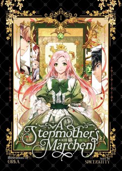 A Stepmother's Märchen Vol. 1 - Spice&kitty