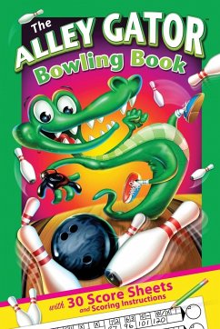The Alley Gator Bowling Book - Lacey, Joe