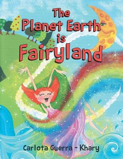 The Planet Earth is Fairyland - Khary, Carlota - Guerra