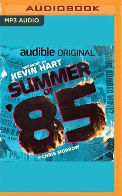 Summer of '85 - Morrow, Chris; Hart, Kevin; Charlamagne Tha God; Sbh Productions