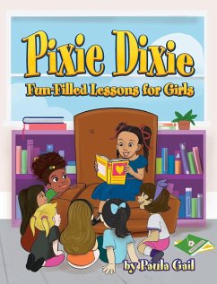 Pixie Dixie Fun-Filled Lessons for Girls - Gail, Paula
