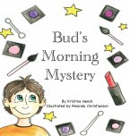 Bud's Morning Mystery