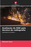 Avaliação da END pela técnica da radiografia