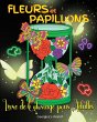 Fleurs et Papillons Livre de Coloriage... - Bild 1
