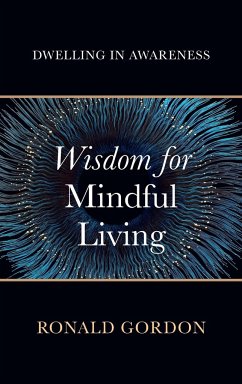 Wisdom for Mindful Living - Gordon, Ronald