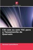 CSI com ou sem TSC para a Tenosinovite de Quervain