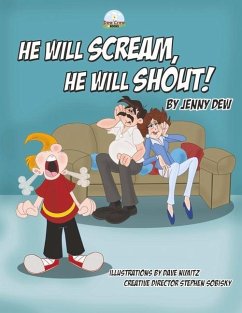 He Will Scream, He Will Shout!: Volume 3 - Dew, Jenny