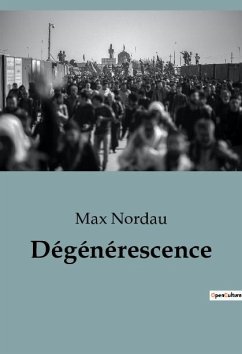 Dégénérescence - Nordau, Max