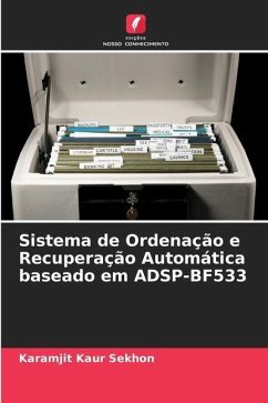 Sistema de Ordenação e Recuperação Automática baseado em ADSP-BF533 - Sekhon, Karamjit Kaur