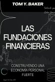 Las Fundaciones Financieras Las Fundaciones Financieras