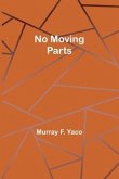 No Moving Parts