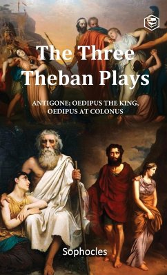 The Three Theban Plays - Sophocles