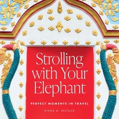 Strolling with Your Elephant - Hechler, Diana M