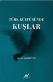 Türk Kültüründe Kuslar