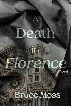 A Death in Florence - Moss, Bruce W.