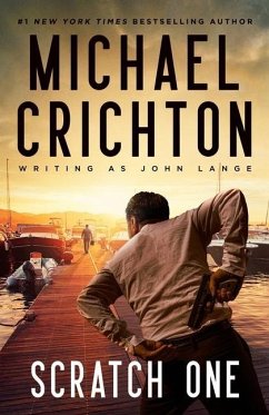 Scratch One - Crichton Writing as John Lange(tm), Michael