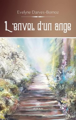 L'envol d'un ange - Evelyne Darves-Bornoz
