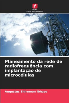 Cover Planeamento da rede de radiofrequência com implantação de microcélulas