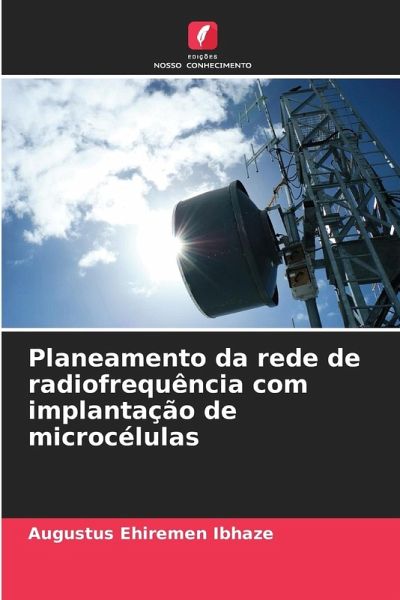 Planeamento da rede de radiofrequência com implantação de microcélulas Planeamento da rede de radiofrequência com implantação de microcélulas