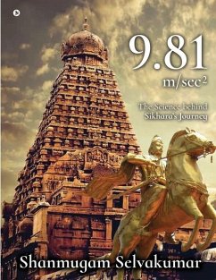 9.81 m/sec 2 ( B/W ): The Science behind Sikhara's Journey - Shanmugam Selvakumar