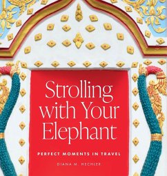 Strolling with Your Elephant - Hechler, Diana M