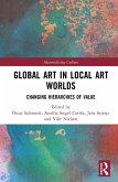Global Art in Local Art Worlds (eBook, PDF)