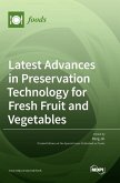 Latest Advances in Preservation Technology for Fresh Fruit and Vegetables