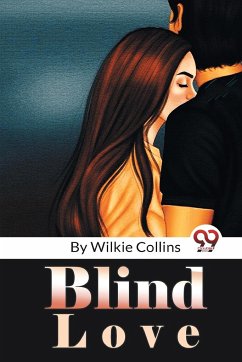 Blind Love - Collins, Wilkie