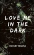 Love Me in the Dark - Bild 1